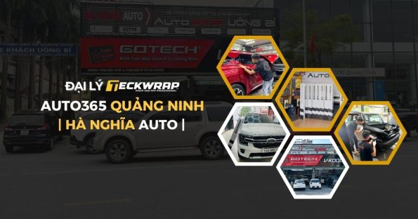 Auto365 Uông Bí - Hà Nghĩa Auto - Đại Lý Dán PPF TeckWrap Quảng Ninh